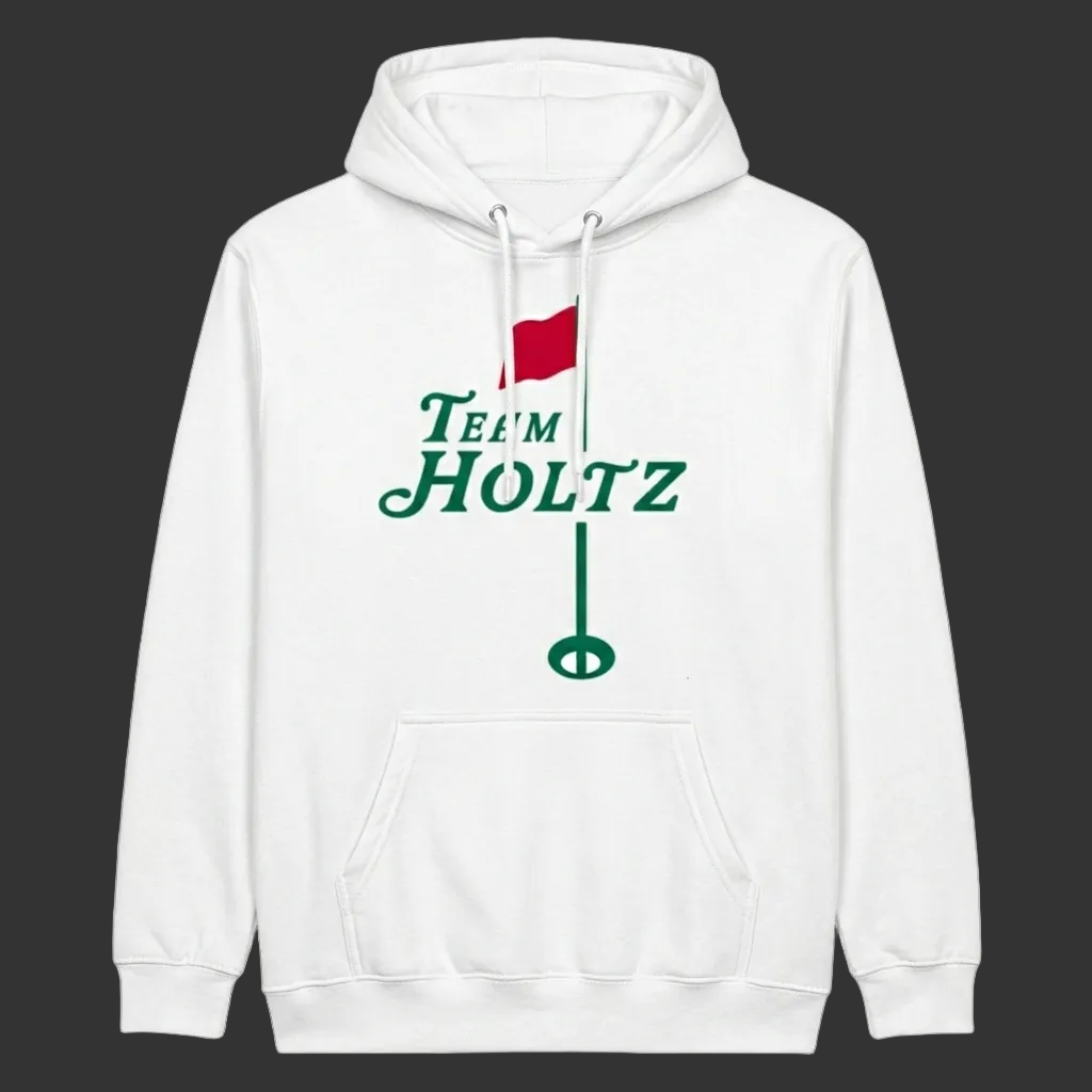 "Team Holtz" Hoodie