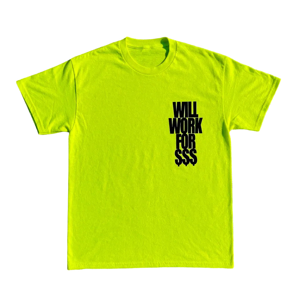 WORK $HIRT - SAFETY YELLOW